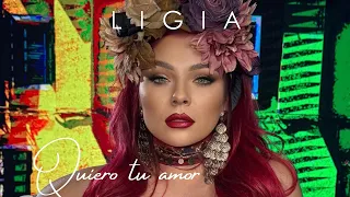 Ligia - Quiero Tu Amor