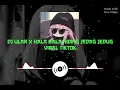 Download Lagu DJ ULAR X HALA HALA HIDING JEDAG JEDUG VIRAL TIKTOK