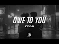 Download Lagu Khalid - Owe to you (Lyrics)