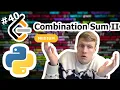 Combination Sum II Python Solution - LeetCode