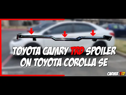 Download MP3 MOD my 2017 Toyota Corolla SE - Toyota Camry TRD spoiler on my Corolla SE