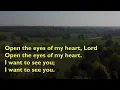 Open the Eyes of My Heart, Lord [with lyrics for congregations]