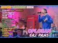 Lagu OPLOSAN - ERAS PRAS || FULL ALBUM DANGDUT KOPLO TERBARU 2024