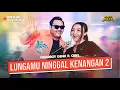 Download Lagu LUNGAMU NINGGAL KENANGAN 2 - NDARBOY X CIBEL (Official Live Video)