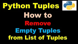 How to remove empty tuples from a list of tuples List Comprehension Filter Python Basics