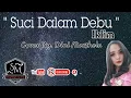 Lagu Suci Dalam Debu (Iklim) Koplo - Dini Marshela || Cover Organ Tunggal Bekasi - Style Yamaha sx900