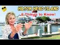 Before You Move to Hilton Head WATCH THIS These are 8 things you MUST know