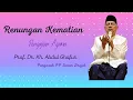 Download Lagu MERINDING!! Renungan Kematian [ Prof. Dr. KH. Abdul Ghofur] Pengasuh Ponpes Sunan Drajat.