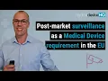 Lagu Post-market surveillance as a medical device requirement in the EU