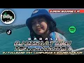 Download Lagu DJ DADALI ( DISAAT AKU MENCINTAIMU ) - REMIX FULLBAND ORGENTUNGGAL CAMPURAN