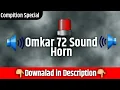 Download Lagu Unreleased Horn || Omkar 72 Sound Compition