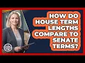 How Do House Term Lengths Compare To Senate Terms