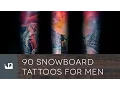 90 Snowboard Tattoos For Men