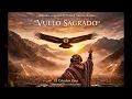 Vuelo Sagrado – El Cóndor Pasa (Epic Melodic House Tribute)