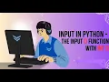 User Input in Python Visually Explained Updated