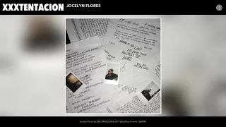 XXXTENTACION Jocelyn Flores Audio 
