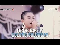 Download Lagu COLONG COLONGAN Voc DEDE RISTY | LIVE MUSIC \
