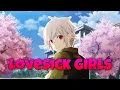 Nightcore - Lovesick Girls [Gaho]