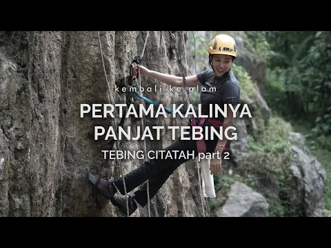 Download MP3 Tebing Citatah 2: Pertama Kalinya Panjat Tebing