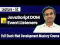 JavaScript DOM Event Listeners in Hindi Full Stack Web Development Course