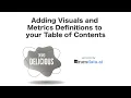 Adding Visuals and Metrics Definitions to your Table of Contents