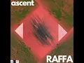 Download Lagu Ascent  - RAFFA (Music Video)