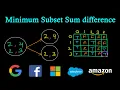 Minimum subset sum difference Minimum difference subsets Dynamic Programming