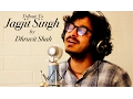 Download Lagu Tribute To jagjit Singh by Dhruvit Shah