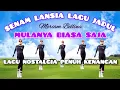 Download Lagu SENAM LANSIA TERBARU - MULANYA BIASA SAJA - TEMBANG KENANGAN TERPOPULER - CHOREO Irna Chendani