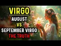 August vs September VIRGO - 5 Shocking Differences No One Told You