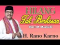 Download Lagu H. RANO KARNO - HILANG TAK BERKESAN | Unofficial lyrics