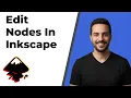 HOW TO EDIT NODES IN INKSCAPE 2026 Easy Guide