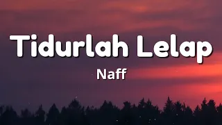 tidurlah lelap naff lirik 