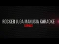 Download Lagu Seurieus - Rocker Juga Manusia (Karaoke)