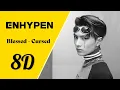 ENHYPEN (엔하이픈) Blessed-Cursed [8D] 🎧