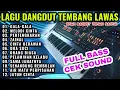 Download Lagu ALBUM DANGDUT VIRAL LAGU ENAK BUAT SANTAI AUDIO JERNIH FULL BASS 2025-DANGDUT ELECTONE TERLARIS
