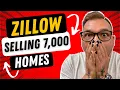 Why is Zillow Selling over 7000 Homes Nationwide
