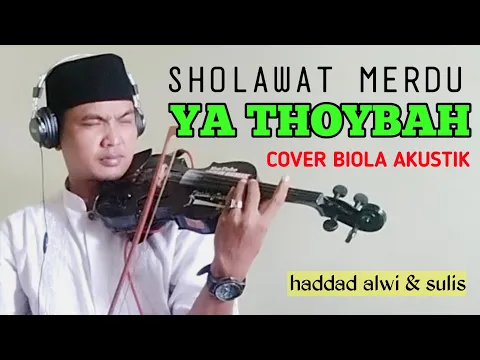 Download MP3 SHOLAWAT MERDU | YA THOYBAH (Sulis) | COVER BIOLA AKUSTIK