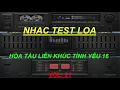 Download Lagu HÒA TẤU LIÊN KHÚC TÌNH YÊU, NHẠC TEST LOA CỰC HAY