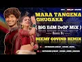 Lagu MARA TANGENA GHUGARA | BiG EdM DrOP MiX | BANJARA DJ SONG MIX 2K25 | TRENDING | DEEJAY_GOVIND_REMIX_