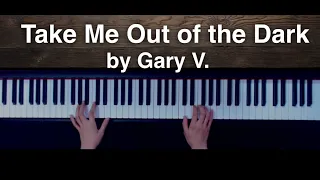 Download Take Me Out of the Dark by Gary Valenciano Piano Cover + music sheet MP3