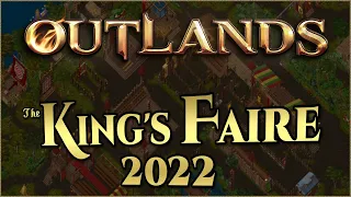 The King s Faire 2022 UO Outlands