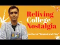 Lagu Reliving College Nostalgia | Tarun Gautam | Author | Must Watch