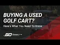 Buying a Used Golf Cart Here s Some Advice