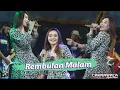 Download Lagu REMBULAN MALAM - DIFARINA INDRA - CAKRAWALA The Best Jandhut - TOP AUDIO