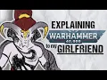 Explaining SLAANESH To My Girlfriend Warhammer 40k Lore
