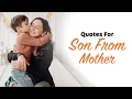 Quotes For Son From Mother Words For The Soul