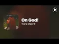 On God! - Tiana Major9 (Lyrics)
