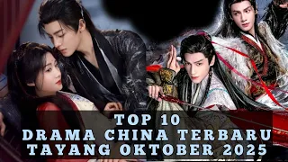 10 drama china terbaru tayang bulan oktober 2025 dari genre wuxia kuliner hingga fantasy 