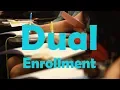 Dual Enrollment